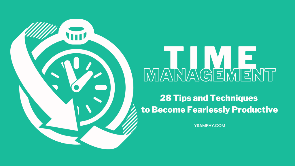 Time Management Tips and Techniques