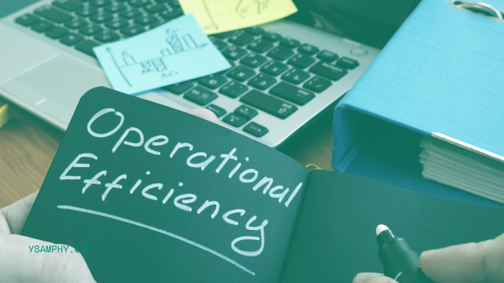 Why Efficient Processes Are Key To Scaling Your Business Successfully 3 operational efficiency