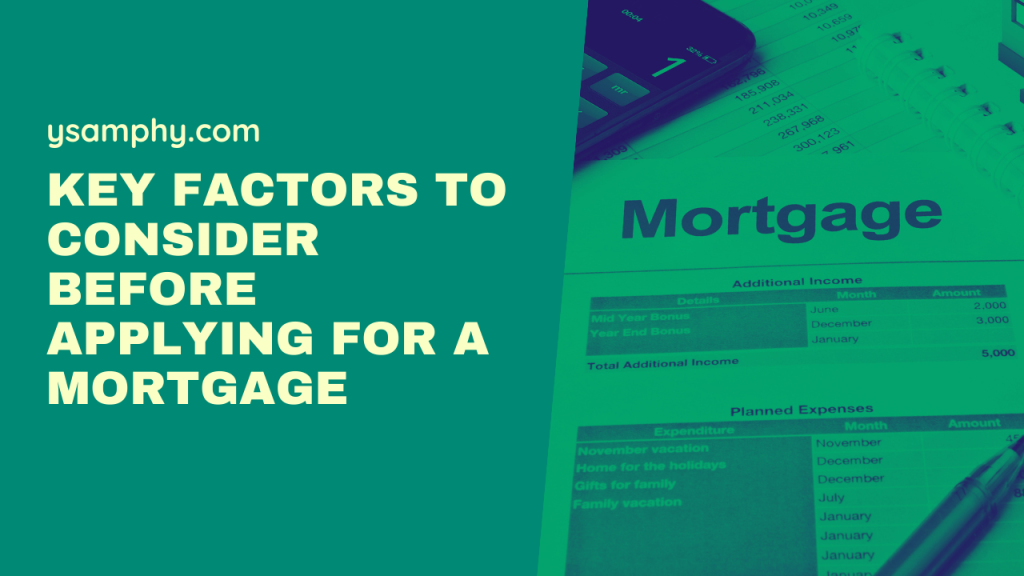 Key Factors to Consider Before Applying for a Mortgage