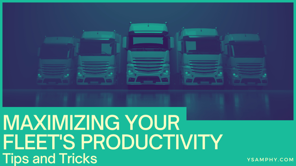 Maximizing Your Fleet's Productivity_ Tips and Tricks