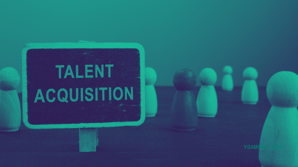 How To Attract Top Talent: Strategies For Successful Hiring 1 Talent acquisition
