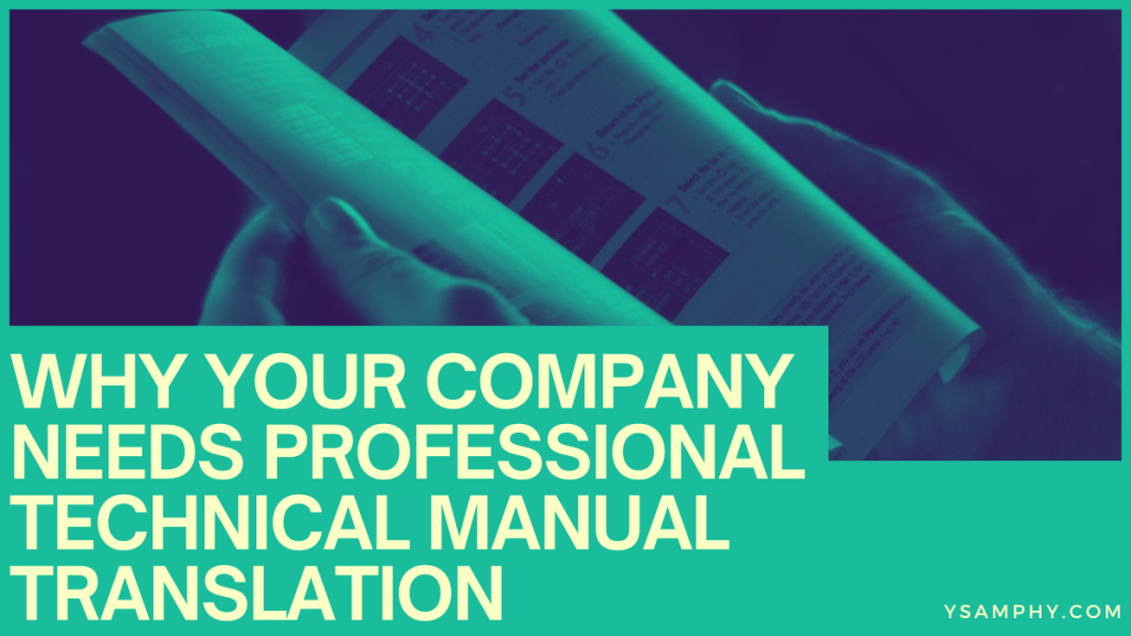 Why Your Company Needs Professional Technical Manual Translation 3 Why Your Company Needs Professional Technical Manual Translation