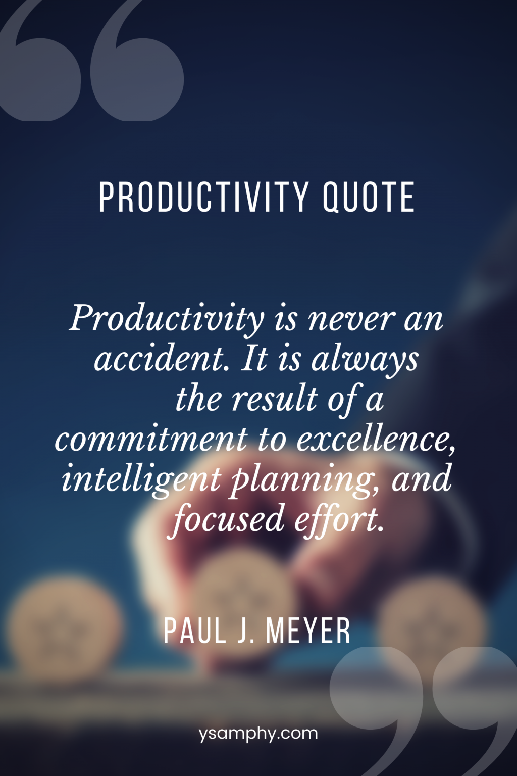 190 Productivity Quotes To Get Things Done (and Live Better)