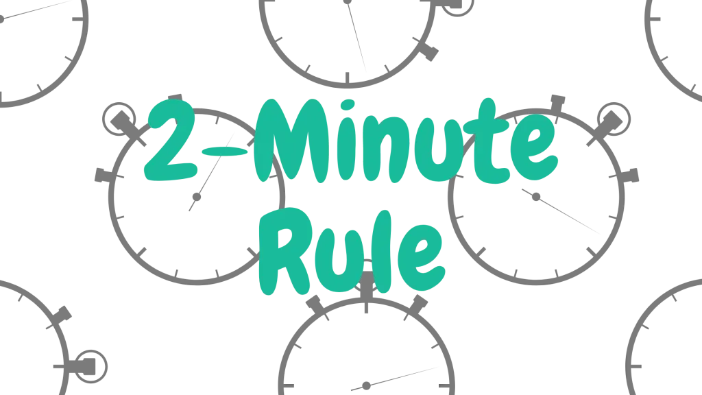 Two minute rule