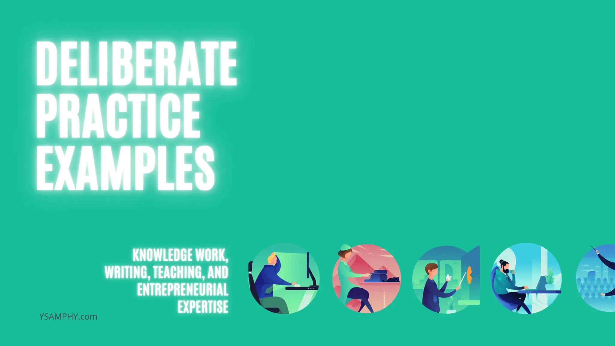 HowTo Guide To Deliberate Practice