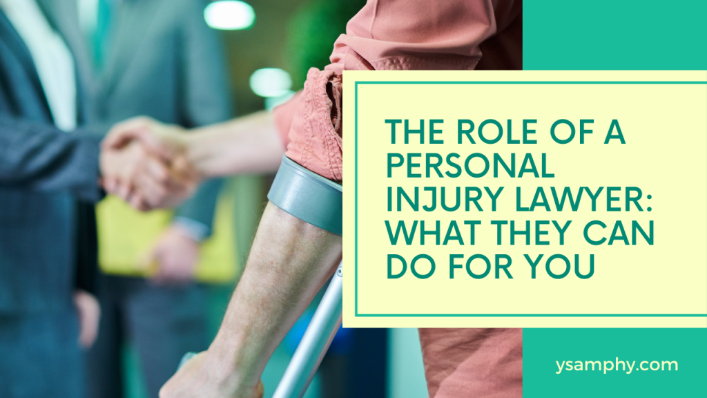 The Role of a Personal Injury Lawyer_ What They Can Do for You